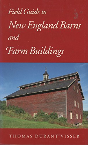 Field Guide to New England Barns and Farm Buildings (Library of New England) von University Press of New England