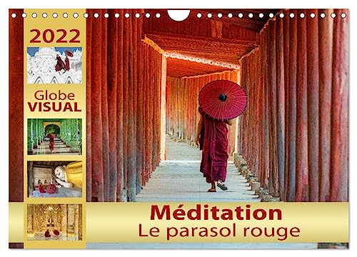 Méditation - Le parasol rouge (Calendrier mural 2025 DIN A4 vertical), CALVENDO calendrier mensuel: Le miracle de la pleine conscience von Calvendo