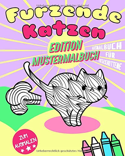 Furzende Katzen Edition Mustermalbuch: Ausmalbuch für Fortgeschrittene (Super Süße Kawaii Malbücher, Band 3) von Independently published