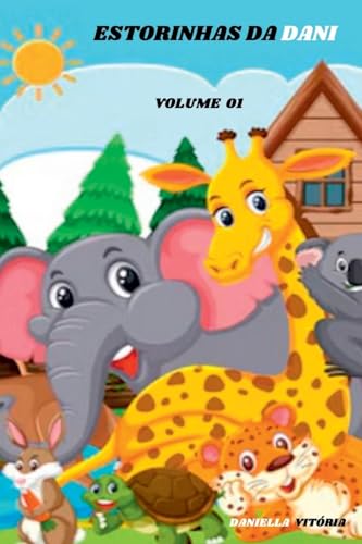 Estorinhas Da Dani Estorinhas Da Dani von Clube de Autores
