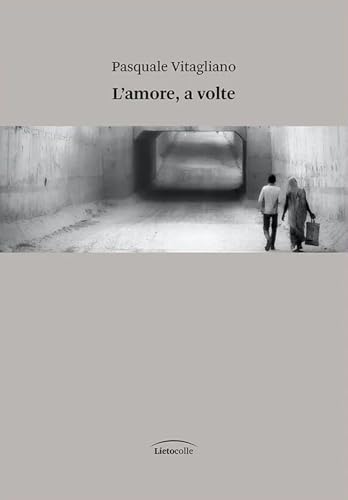 L'amore, a volte von LietoColle