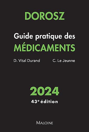 Dorosz Guide pratique des médicaments 2024, 43e éd. von MALOINE