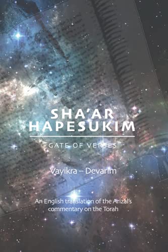 Gate of Verses: Vayikra, Bamidbar, and Devarim: An English Translation of the Arizal’s Commentary on the Torah (Sha'ar Hapesukim - Gate of Verses, Band 3) von Independently published
