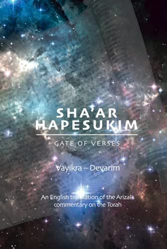 Gate of Verses: Vayikra, Bamidbar, and Devarim: An English Translation of the Arizal’s Commentary on the Torah (Sha'ar Hapesukim - Gate of Verses, Band 3)