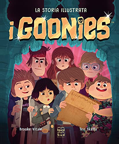I Goonies. La storia illustrata (Libri illustrati)
