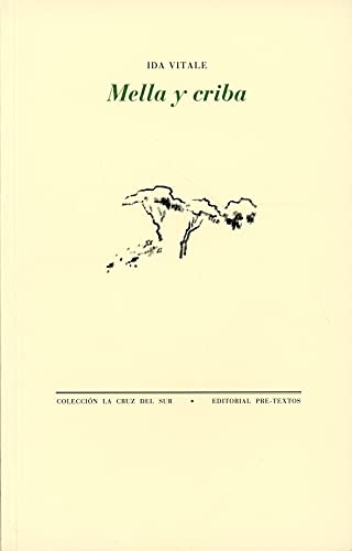 Mella y criba (La Cruz del Sur, Band 1084) von PRETEXTOS