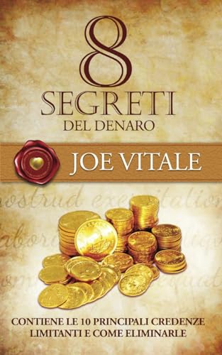 8 segreti del denaro (Cuore d'Oro Libri)