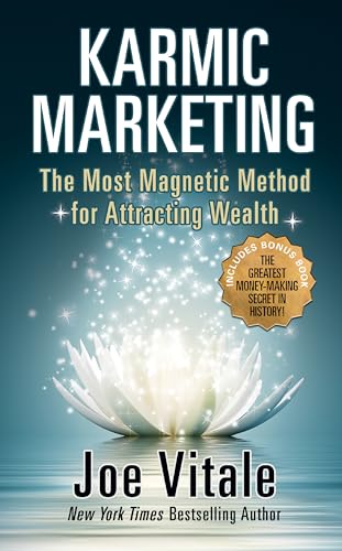 Karmic Marketing: The Most Magnetic Method for Attracting Wealth with Bonus Book: The Greatest Money-Making Secret in History! von G&D Media
