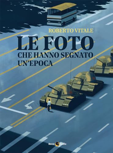 Le foto che hanno segnato un'epoca. Ediz. illustrata (Vol. 2)