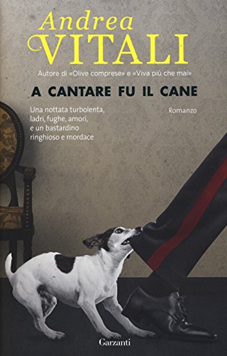 A cantare fu il cane (Narratori moderni) von Garzanti Libri
