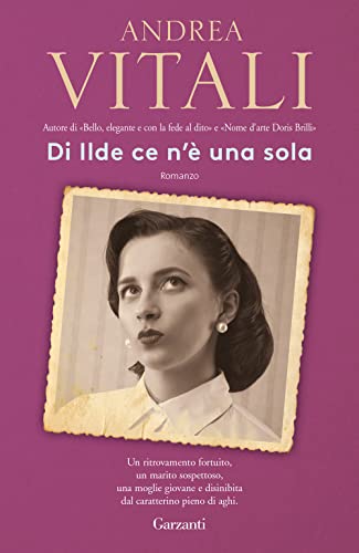 Di Ilde ce n'è una sola (Elefanti bestseller) von Garzanti Libri