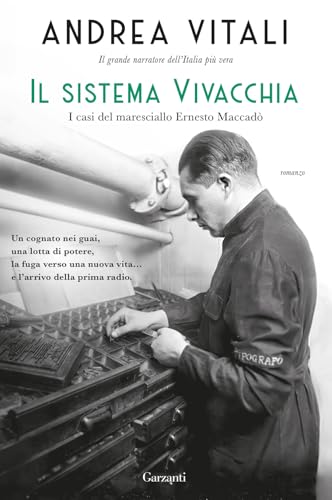 Il sistema Vivacchia. I casi del maresciallo Ernesto Maccadò (Narratori moderni) von Garzanti