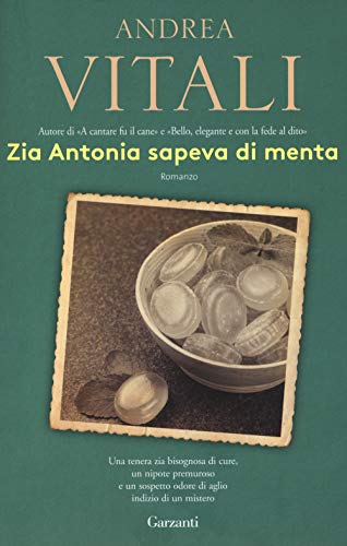 Zia Antonia sapeva di menta (Elefanti bestseller) von Garzanti Libri