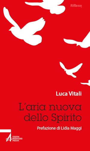 L'aria nuova dello Spirito (Riflessi. Nuova serie) von EMP - Edizioni Messaggero Padova