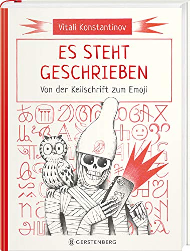 Es steht geschrieben: Von der Keilschrift zum Emoji