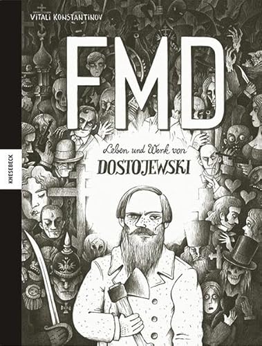 Leben und Werk von Dostojewski – FMD: Die Comic-Biografie Leben und Werk von Dostojewski – FMD: Die Comic-Biografie