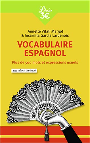 Vocabulaire espagnol: Plus de 500 mots et expressions usuels