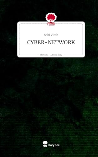CYBER-NETWORK. Life is a Story - story.one von story.one publishing