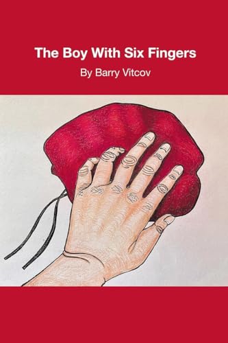 The Boy with Six Fingers von Finishing Line Press