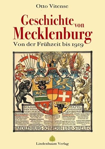 Geschichte von Mecklenburg: Von der Frühzeit bis 1919 von Lindenbaum Verlag