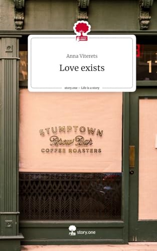 Love exists. Life is a Story - story.one von story.one publishing