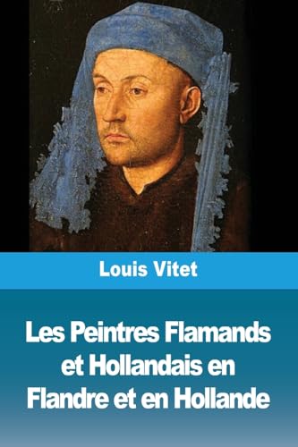 Les Peintres Flamands et Hollandais en Flandre et en Hollande von Prodinnova