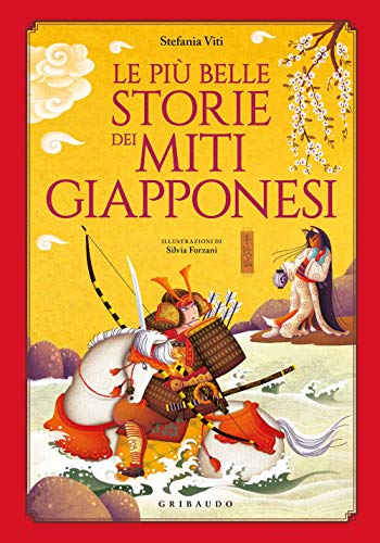 Le più belle storie dei miti giapponesi (Le grandi raccolte) von LE GRANDI RACCOLTE