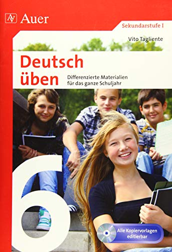Deutsch üben Klasse 6: Differenzierte Materialien für das ganze Schuljahr (XY üben)
