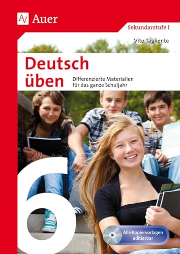 Deutsch üben Klasse 6: Differenzierte Materialien für das ganze Schuljahr (XY üben)