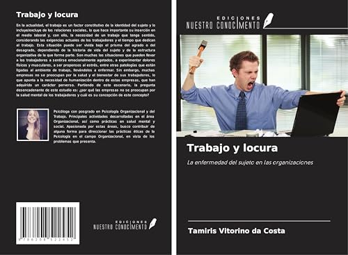 Trabajo y locura: La enfermedad del sujeto en las organizaciones von Ediciones Nuestro Conocimiento