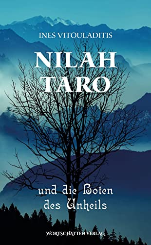 Nilah Taro und die Boten des Unheils