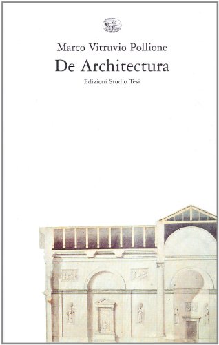 De architectura. Testo latino a fronte (Arte e architettura)