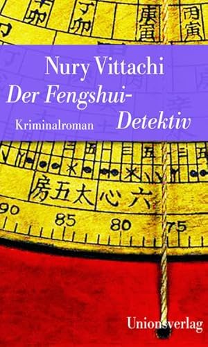 Der Fengshui-Detektiv: Jubiläumsausgabe (Unionsverlag Taschenbücher): Kriminalroman. Der Fengshui-Detektiv (1)
