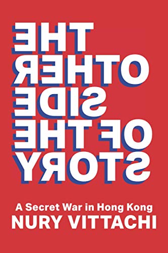 The Other Side of the Story: A Secret War in Hong Kong von 9789888470792