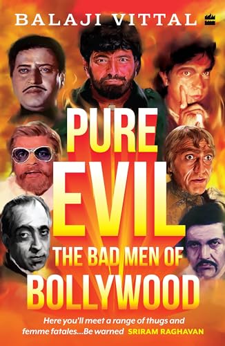 Pure Evil: The Bad Men of Bollywood von HarperCollins India