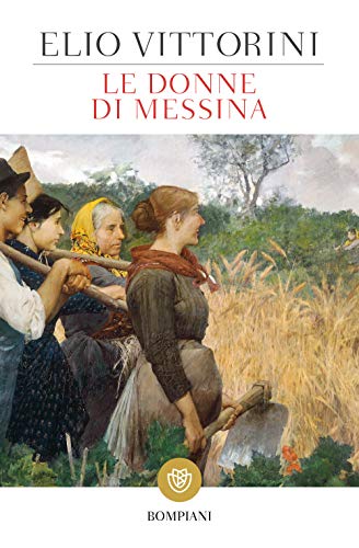 Le donne di Messina (Tascabili Narrativa) von Bompiani