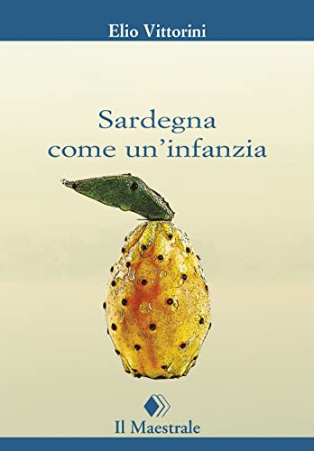 Sardegna come un'infanzia (I tascabili)