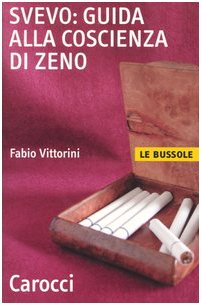 Svevo: guida alla Coscienza di Zeno (Le bussole) von Carocci
