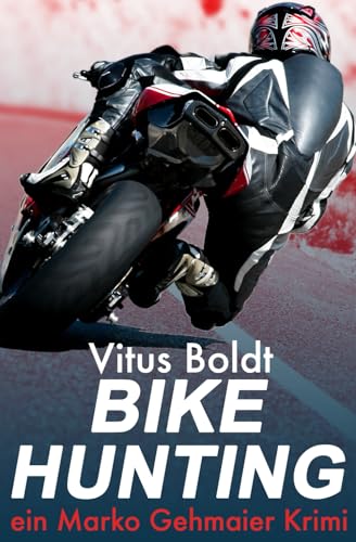 Bike Hunting: Ein Marko Gehmaier Krimi (1) von pink monday publishing e.U.