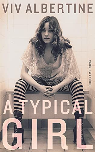 A Typical Girl: Ein Memoir (suhrkamp nova) von Suhrkamp Verlag AG