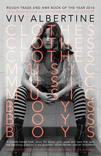 Clothes, Clothes, Clothes. Music, Music, Music. Boys, Boys, Boys: Winner of the Best Music Book of 2014 (The Guardian) von Faber & Faber