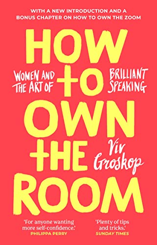 How to Own the Room: Women and the Art of Brilliant Speaking von Transworld Publ. Ltd UK