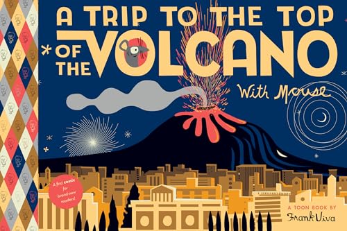 A Trip to the Top of the Volcano with Mouse: TOON Level 1 (Toon into Reading, Level 1)