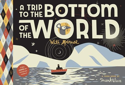 Trip to the Bottom of the World with Mouse: TOON Level 1 (Trips with Mouse)