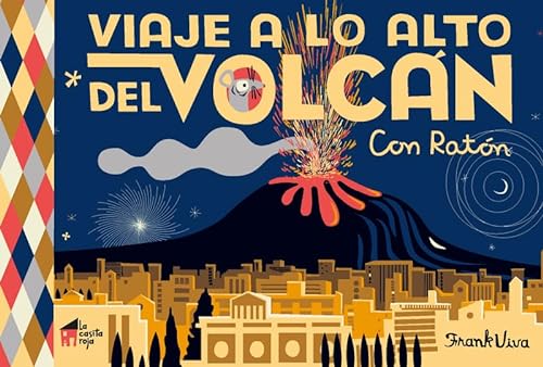 Viaje a lo alto del volcán: Con Ratón (La casita n.º 9) von La Casita Roja