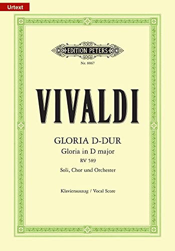 Gloria D-Dur RV 589: für Soli, Chor und Orchester / Klavierauszug (Edition Peters) Gloria D-Dur RV 589: für Soli, Chor und Orchester / Klavierauszug (Edition Peters)