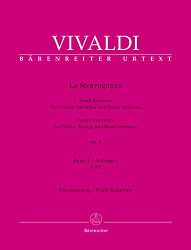 La Stravaganza op. 4 -Zwölf Konzerte für Violine, Streicher und Basso continuo- (Band I: I-VI). Klavierauszug, Stimme, Urtextausgabe, Sammelband. BÄRENREITER URTEXT