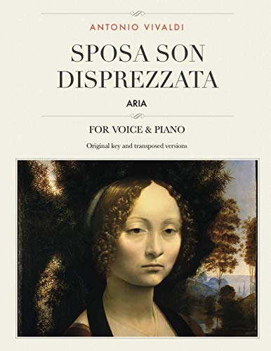 Sposa son disprezzata: Aria, For Medium, High and Low Voices (The Singer's Resource, Band 35) von Independently published