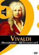 Antonio Vivaldi: Meisterwerke - 40 Stunden mp3 Antonio Vivaldi: Meisterwerke - 40 Stunden mp3