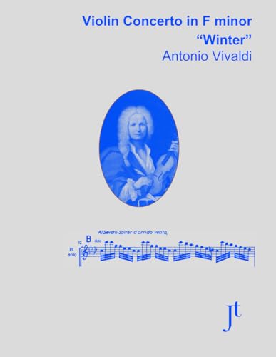 Vivaldi "Winter" Violin Concerto in F minor, RV 297: Full score for study and review Vivaldi "Winter" Violin Concerto in F minor, RV 297: Full score for study and review von Independently published